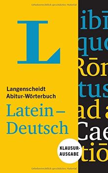 Langenscheidt Abitur-Wörterbuch Latein-Deutsch - Buch und Online: Klausurausgabe, Latein-Deutsch (Langenscheidt Abitur-Wörterbücher)