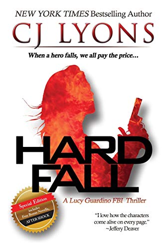 Hard Fall: Special Edition: A Lucy Guardino FBI Thriller with a BONUS novella - After Shock (Lucy Guardino FBI Thrillers, Band 5)