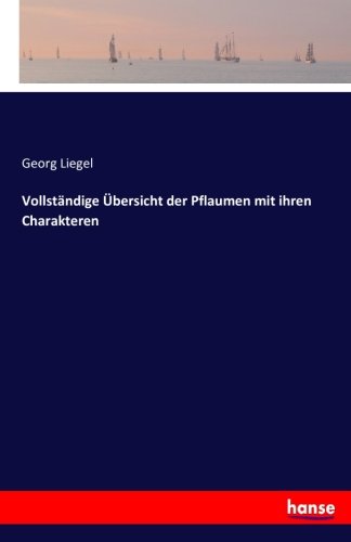 Vollständige Übersicht der Pflaumen mit ihren Charakteren