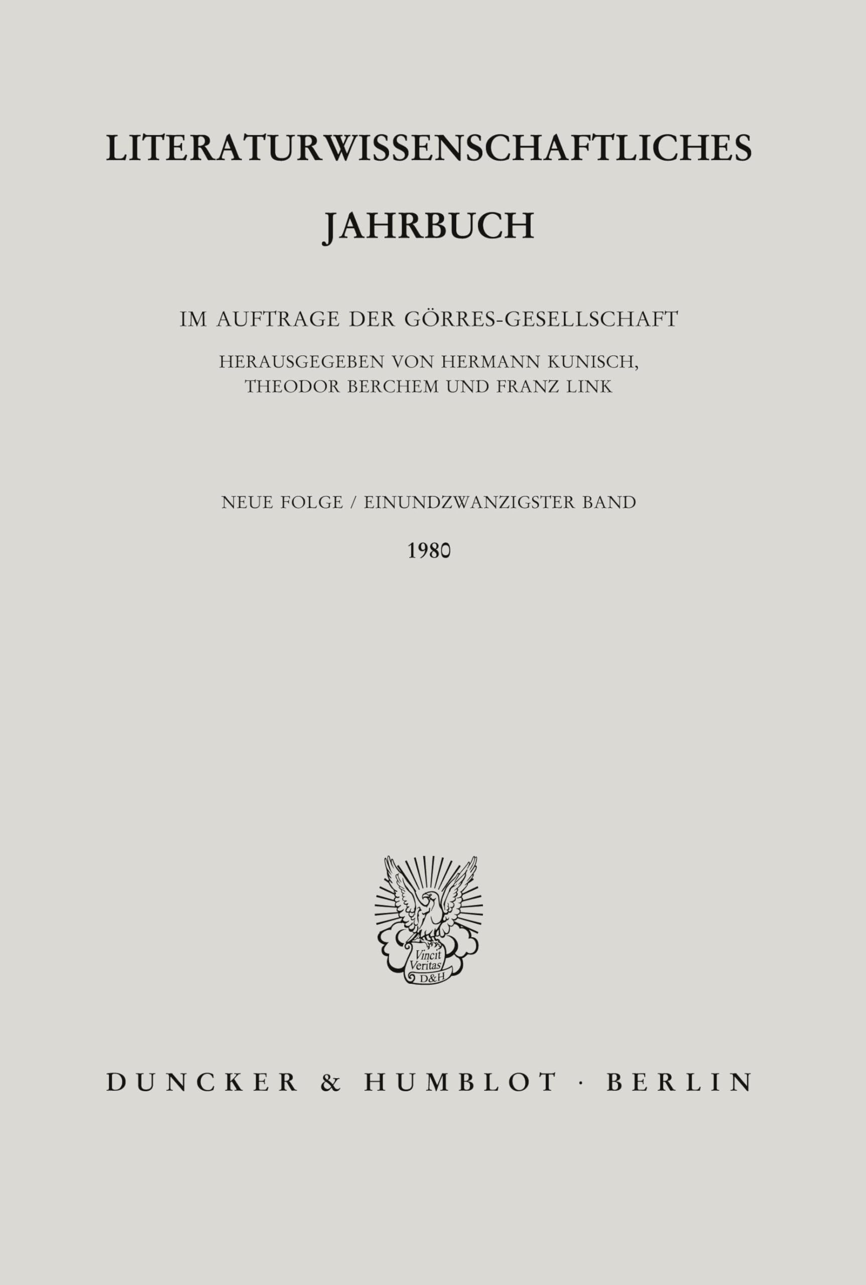 Literaturwissenschaftliches Jahrbuch. Neue Folge. Herausgegeben im Auftrage der Görres-Gesellschaft: Literaturwissenschaftliches Jahrbuch. 21. Band ... Jahrbuch. Neue Folge; LJB 21)