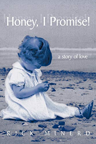 Honey, I Promise!: A Story of Love