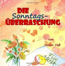 Die Sonntagsüberraschung