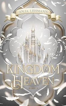 Kingdom of Heaven: Band 3 der Lost Kingdom Reihe (Kingdom Serie)