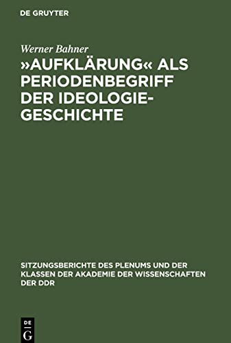 »Aufklärung« als Periodenbegriff der Ideologiegeschichte