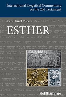 Esther (International Exegetical Commentary on the Old Testament (IECOT))