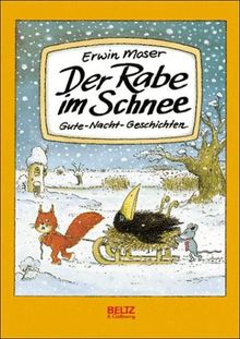 Der Rabe im Schnee. Gute- Nacht- Geschichten