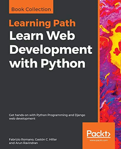 Learn Web Development with Python: Get hands-on with Python Programming and Django web development (English Edition)