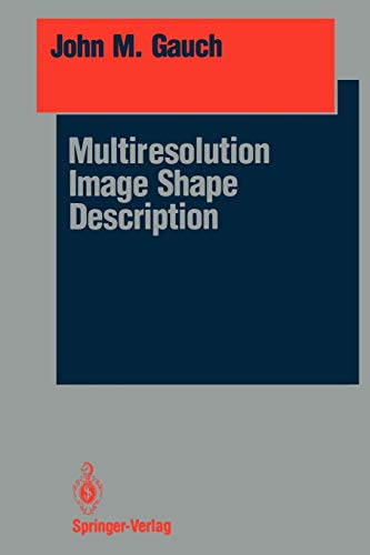 Multiresolution Image Shape Description (Springer Series in Perception Engineering)