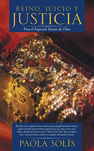 Reino, Juicio y Justicia: Para el Especial Tesoro de Dios