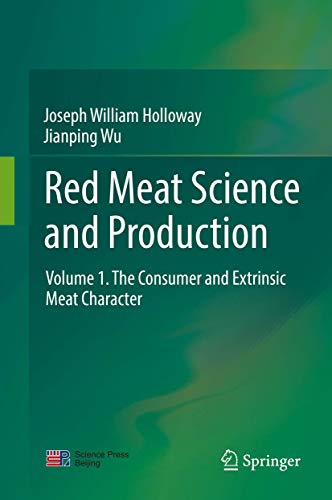 Red Meat Science and Production: Volume 1. The Consumer and Extrinsic Meat Character