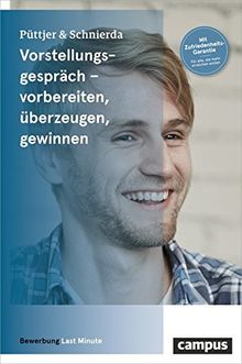 Vorstellungsgespräch – vorbereiten, überzeugen, gewinnen (Bewerbung Last Minute)