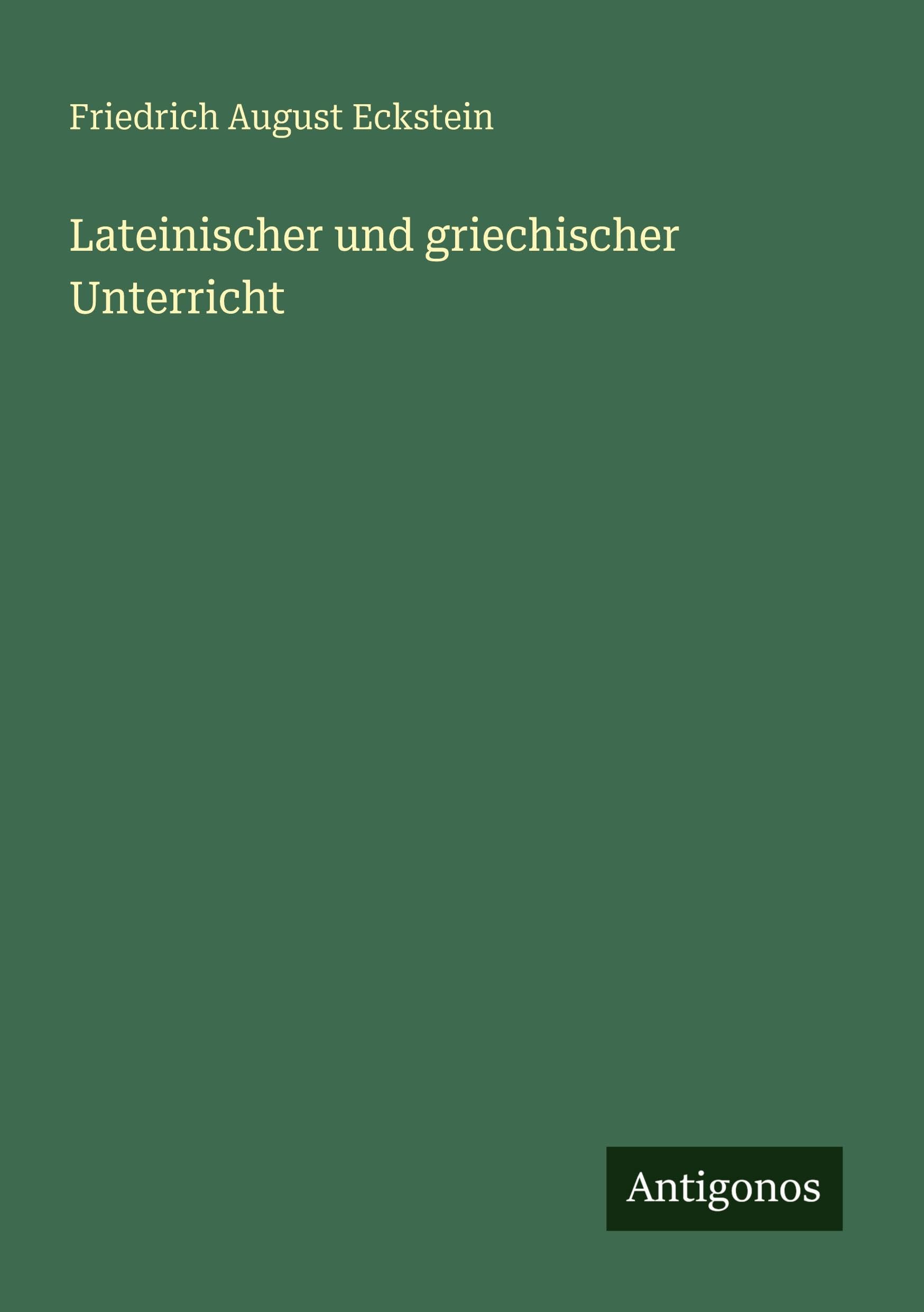 Lateinischer und griechischer Unterricht