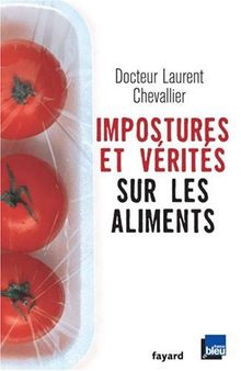 Impostures et vérités sur les aliments