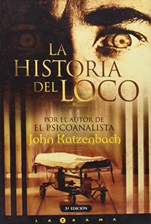 La Historia del Loco (LA TRAMA)