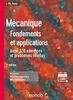 Mécanique : fondements et applications - 7e éd.: Avec 320 exercices et problèmes résolus
