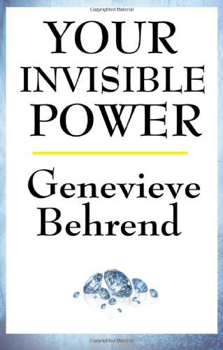 Genevieve Behrend Your Invisible Power