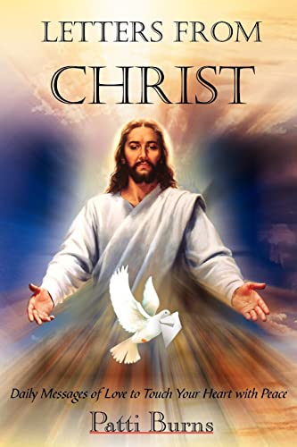 LETTERS FROM CHRIST: Daily Messages of Love to Touch Your Heart with Peace