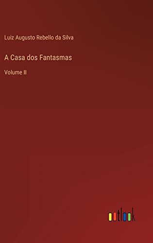 A Casa dos Fantasmas: Volume II
