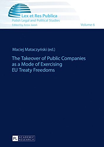 The Takeover of Public Companies as a Mode of Exercising EU Treaty Freedoms (Lex et Res Publica)