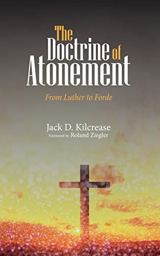 The Doctrine of Atonement: From Luther to Forde