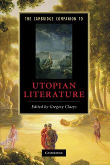 The Cambridge Companion to Utopian Literature (Cambridge Companions to Literature)