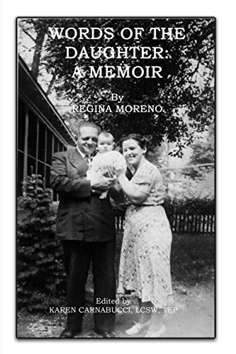 WORDS OF THE DAUGHTER: A MEMOIR