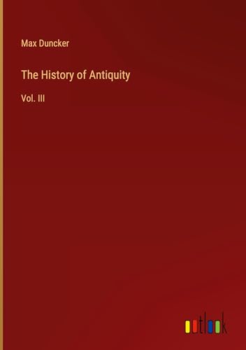 The History of Antiquity: Vol. III