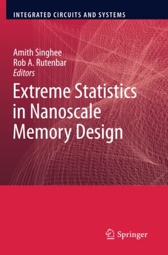 Extreme Statistics in Nanoscale Memory Design (Integrated Circuits and Systems)