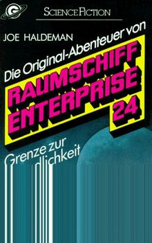 Raumschiff Enterprise 24. Grenze zur Unendlichkeit. ( Science Fiction). von Joe Haldeman | Buch | Zustand gut