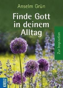 Finde Gott in deinem Alltag: Zur Inspiration