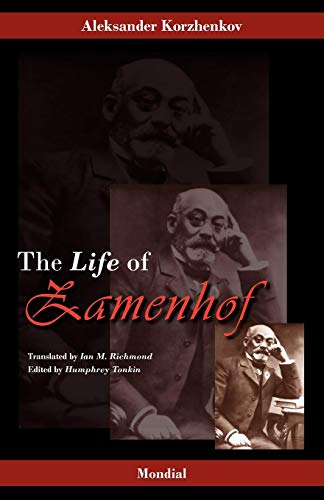 Zamenhof: The Life, Works and Ideas of the Author of Esperanto