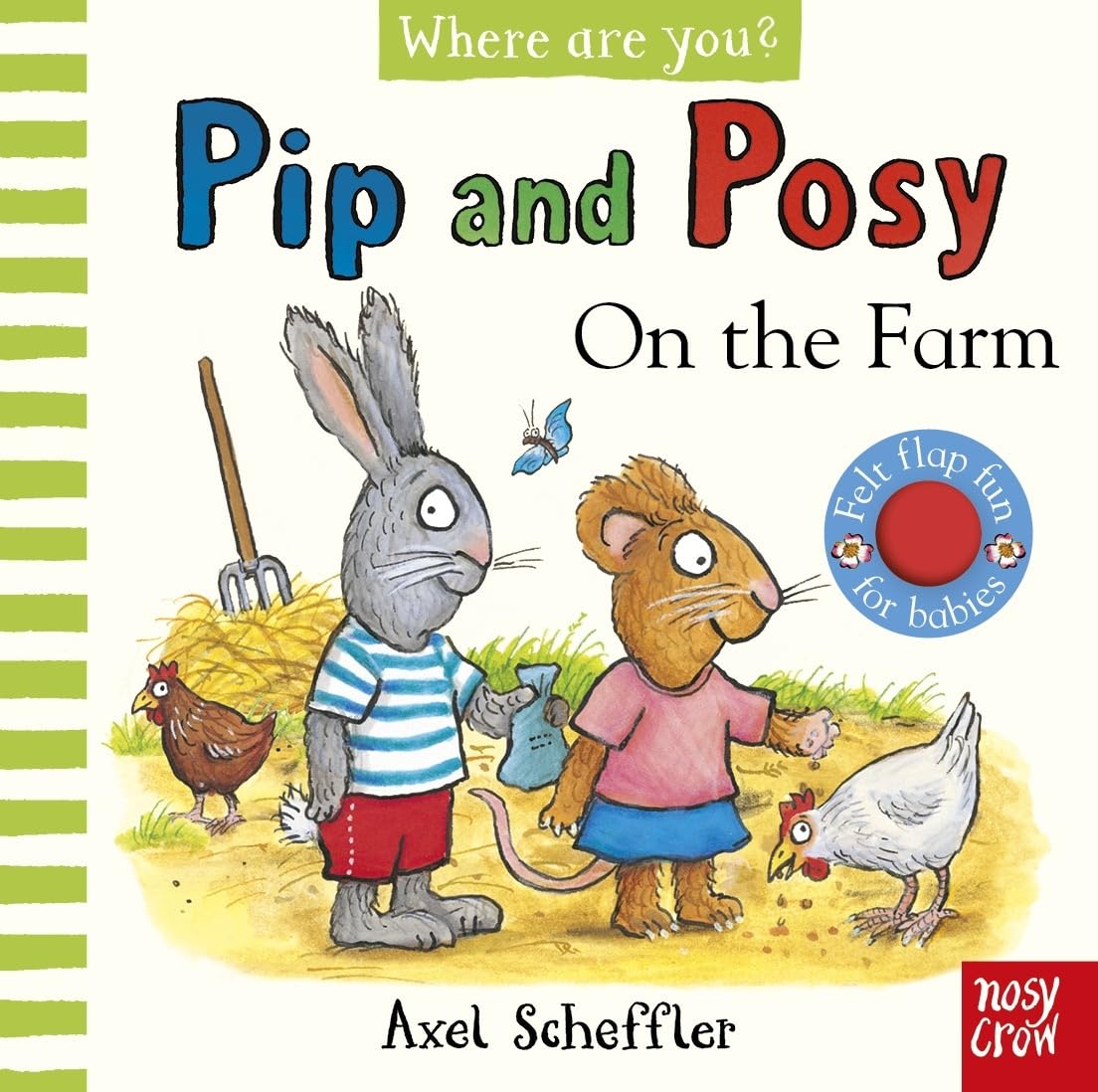 Axel Scheffler Pip And Posy, Where Are You? On The Farm (A Felt Flaps Book)