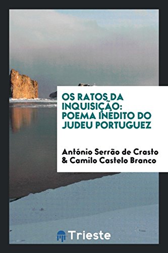Os ratos da Inquisição: poema inédito do judeu portuguez