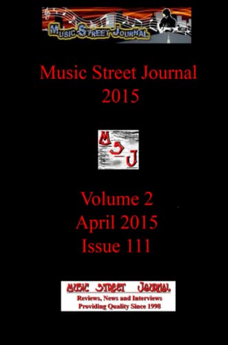 Music Street Journal 2015: Volume 2 - April 2015 - Issue 111