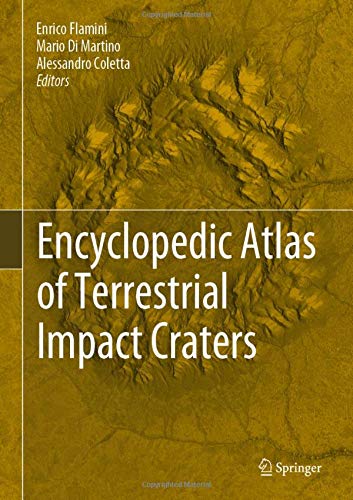 Encyclopedic Atlas of Terrestrial Impact Craters