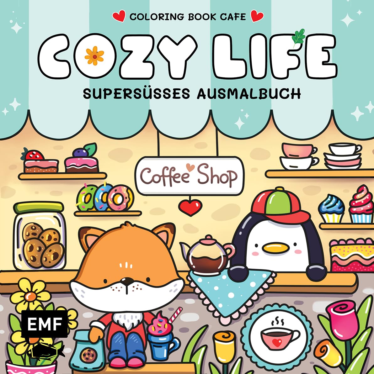 Cozy Coloring – Cozy Life: Supersüßes Ausmalbuch zum Entspannen und Träumen – Für Erwachsene, Teenager und Kinder