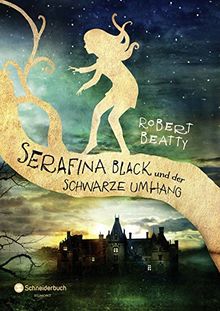 Serafina Black, Band 01: und der schwarze Umhang