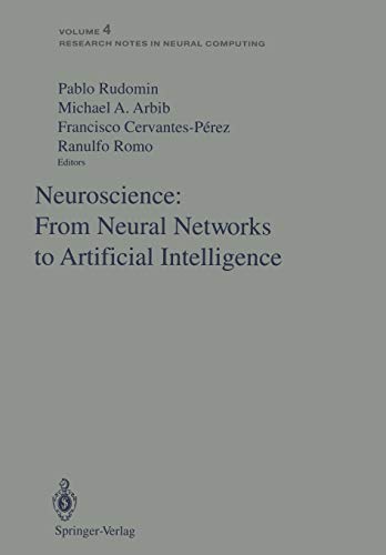 Neuroscience: From Neural Networks to Artificial Intelligence: Proceedings of a U.S.-Mexico Seminar held in the city of Xalapa in the state of . . . ... Notes in Neural Computing, 4, Band 4)