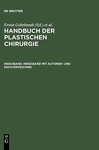 Indexband mit Autoren- und Sachverzeichnis (Handbuch der plastischen Chirurgie)