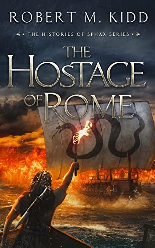 The Hostage of Rome (The Histories of Sphax)