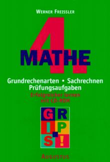 Mathe 4. Klasse. Grundrechenarten, Sachrechnen, Prüfungsaufgaben