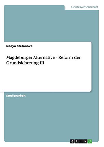 Magdeburger Alternative - Reform der Grundsicherung III