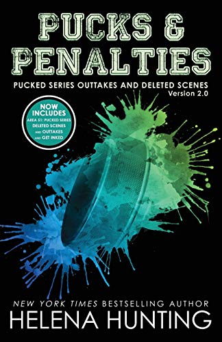 Pucks & Penalties: Pucked Series Deleted Scenes and Outtakes Version 2.0 Extended Edition (The Pucked Series, Band 8)