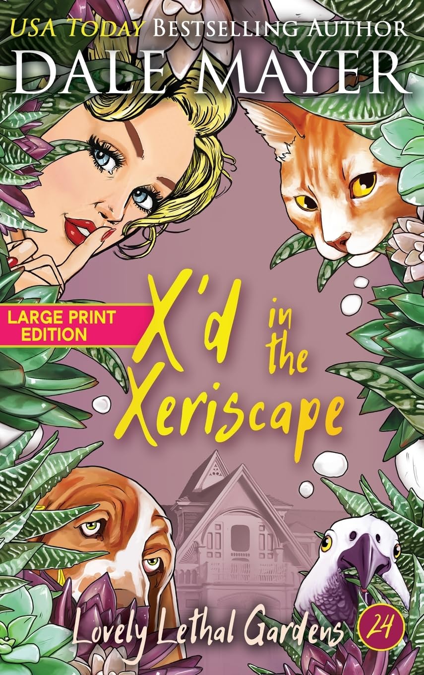 X'd in the Xeriscape (Lovely Lethal Gardens (Large Print, Hardcover), Band 24)