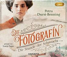 Die Fotografin - Die Stunde der Sehnsucht (Fotografinnen-Saga 4, Lesung auf 2 MP3-CDs)