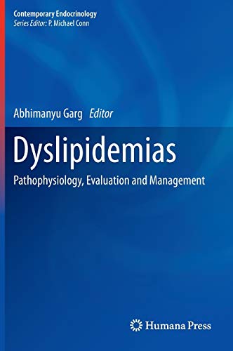 Dyslipidemias: Pathophysiology, Evaluation and Management (Contemporary Endocrinology)