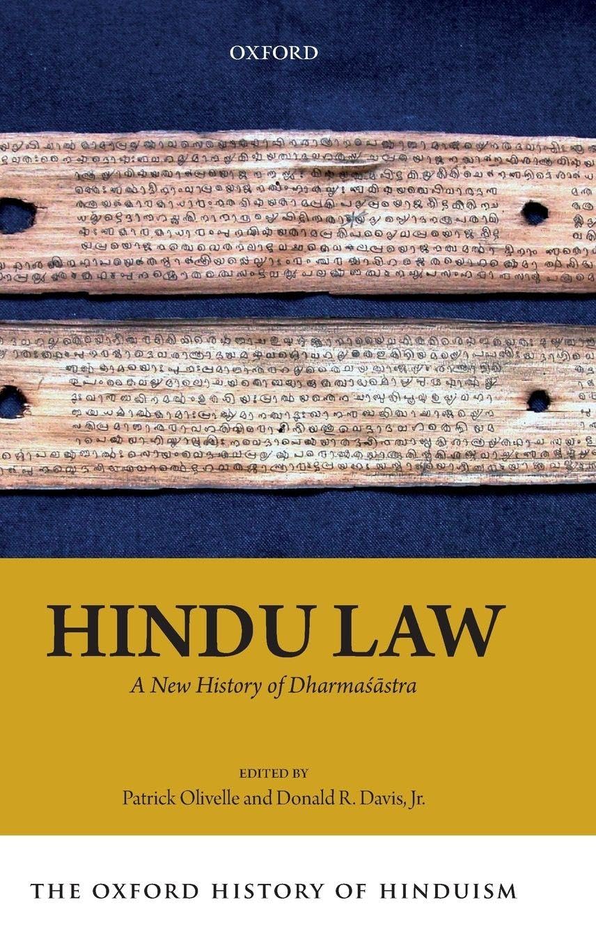 HINDU LAW OHH C: A New History of Dharmasastra (The Oxford History of Hinduism)