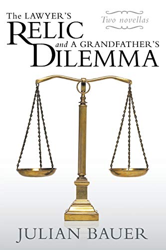 The Lawyer's Relic and A Grandfather's Dilemma