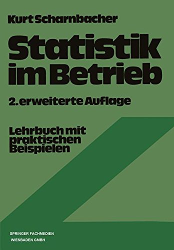 Statistik im Betrieb: Lehrbuch mit praktischen Beispielen (German Edition)