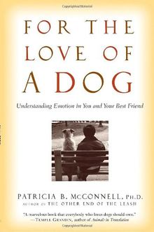 For the Love of a Dog: Understanding Emotion in You and Your Best Friend